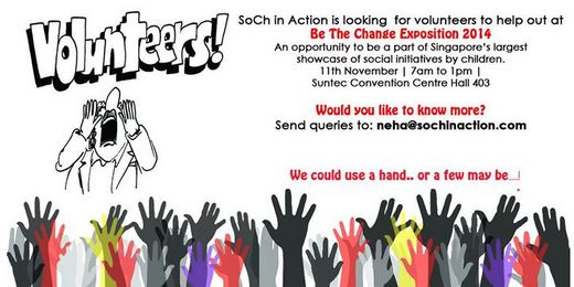 Volunteers needed for Be The Change Exposition 2014
